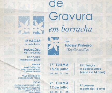 14/07/2025: Escola de Artes Visuais (EAV) – Abertas inscrições para a oficina gratuita de Gravura em Borracha – Goiânia.